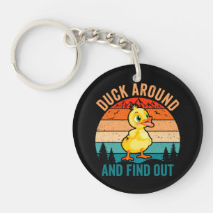 Duck Around And Find Out Keychain