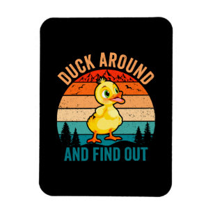 Duck Around And Find Out Magnet