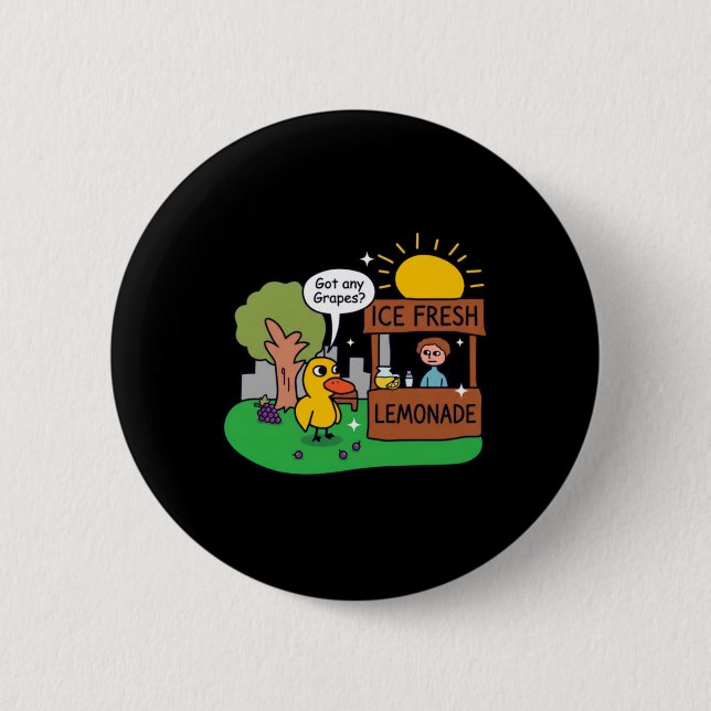 Duck Asks For Grapes Lemonade Stand 2 Inch Round Button (Front)