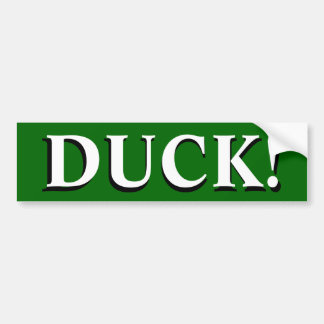 DUCK! BUMPER STICKER