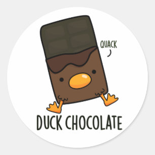 Duck Chocolate Funny Dark Chocolate Pun  Classic Round Sticker
