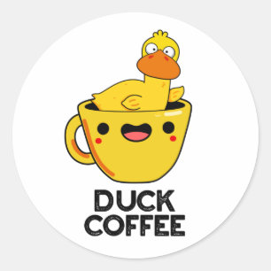 Duck Coffee Funny Drink Pun  Classic Round Sticker