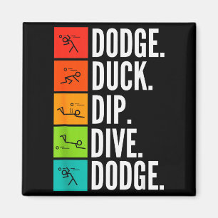 Duck Dip Dive I Ball Games I Funny Dodgeball Magnet