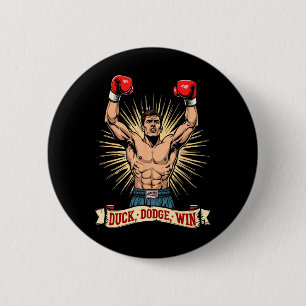 Duck Dodge Win Boxing Champion Spirit  2 Inch Round Button