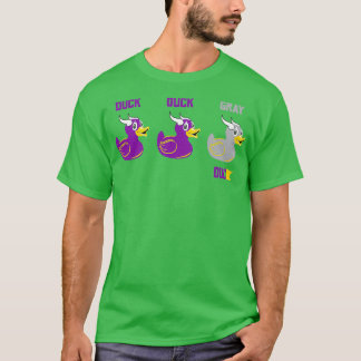 Duck Duck Grey Duck T-Shirt