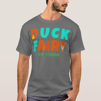 DUCK FAIRY go vegan T-Shirt