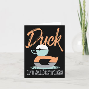 Duck Fiabetes Diabetes Awareness Card