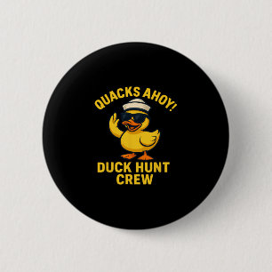 Duck Hunt Crew Rubber Duckie Search Cruise Essenti 2 Inch Round Button