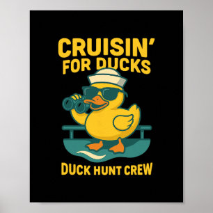 Duck Hunt Crew Rubber Duckie Search Cruise Essenti Poster