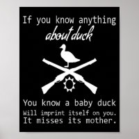 Duck Hunting Quote - Funny Hunter Gift Cute Hunt G
