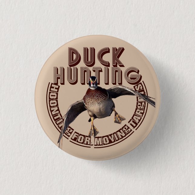 Duck hunting T-Shirt Trucker Hat 1 Inch Round Button (Front)