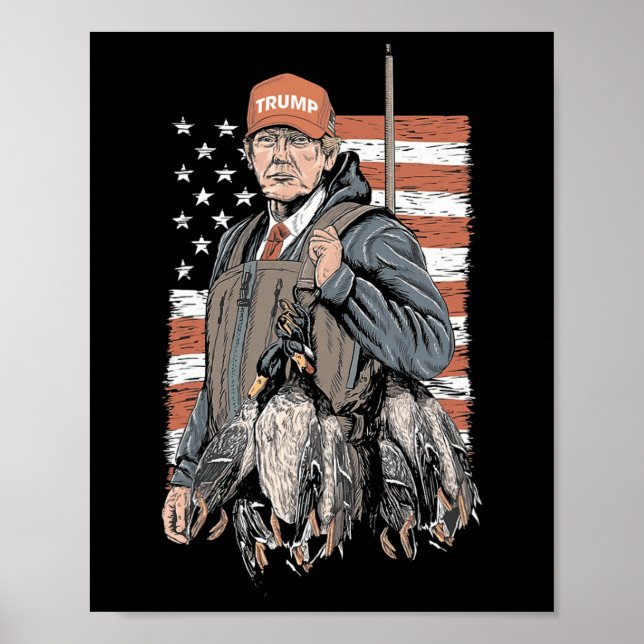 Duck Hunting Trump Camo Hello Hunting Season Us Fl Poster (Front)