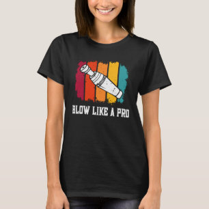 Duck Hunting Waterfowl Hunting Blow Like A Pro 3 T-Shirt
