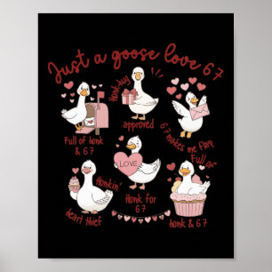 Duck Love 67 Goose Valentine Lover Funny Valentine Poster