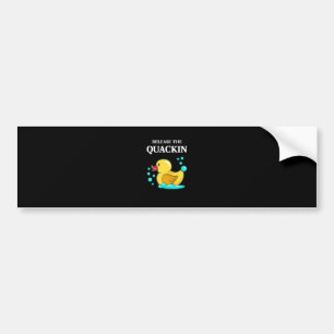 Duck - Release The Quackin Bumper Sticker