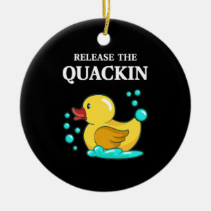 Duck - Release The Quackin Ceramic Ornament