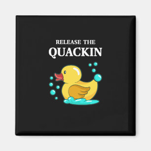 Duck - Release The Quackin Magnet