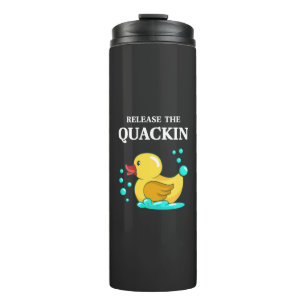 Duck - Release The Quackin Thermal Tumbler