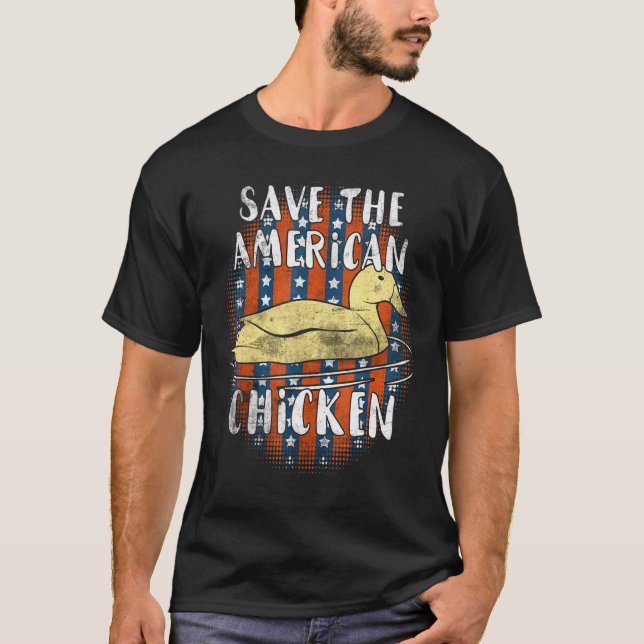 Duck Save The American Chicken Old School Chicken T-Shirt (Front)