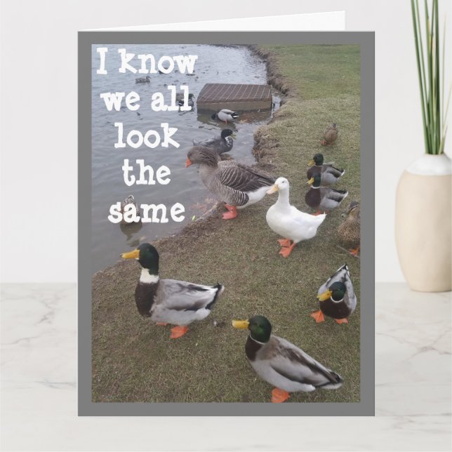 DUCK SAYS "YOU" STAND OUT IN A CROWD!!!!! CARD (Front)