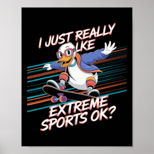 Duck Skateboarding Extreme Sports Active Lifestyle Poster