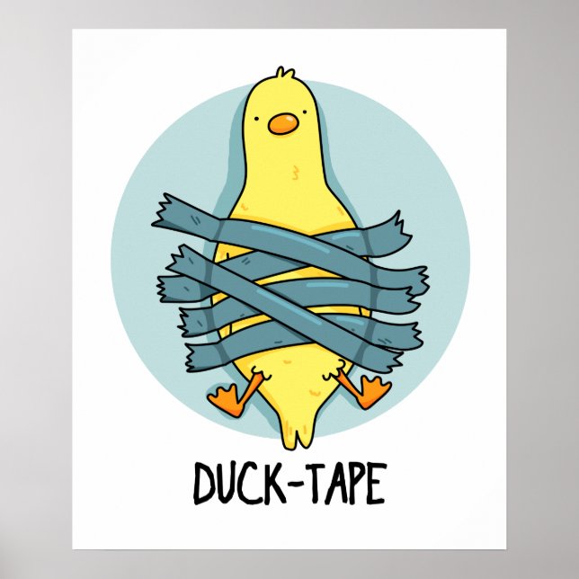Duck Tape Cute Duct Tape PUn Poster (Front)