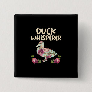 Duck Whisperer Flower Funny Farming Farm Animal 2 Inch Square Button