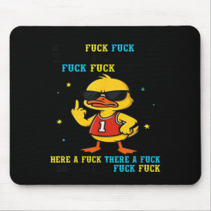 Duck With A For For Here And A For For There  Mouse Pad