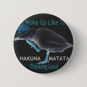 Duck with I Woke Up Like This & Hakuna Matata Text 2 Inch Round Button