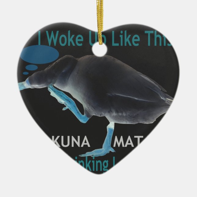 Duck with I Woke Up Like This & Hakuna Matata Text Ceramic Ornament (Front)