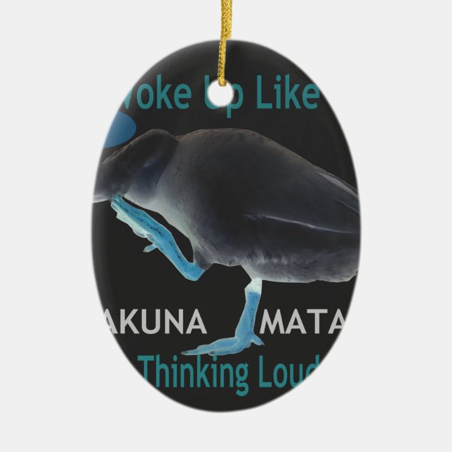 Duck with I Woke Up Like This & Hakuna Matata Text Ceramic Ornament (Front)