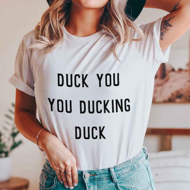 Duck You | Funny Autocorrect T-Shirt (Creator Uploaded)