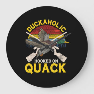 Duckaholic Hooked On Quack Duck Hunter Large Clock