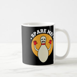 Duckpin Spare Me Bowling Shirts Coffee Mug