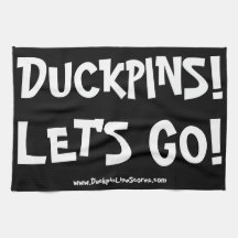 DUCKPINS!  LET'S GO!  TOWEL