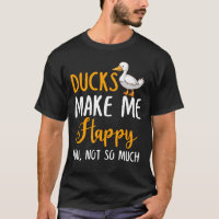 Ducks Make Me Happy You, Not So Much