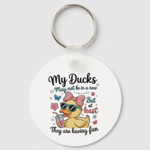 Ducks Not In A Row Funny Cute Trendy Sarcastic Keychain