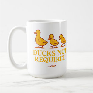 Ducks Not Required Funny Minimalist Duck Art Coffee Mug