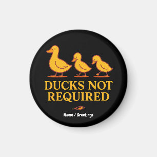 Ducks Not Required Funny Minimalist Duck Art Magnet