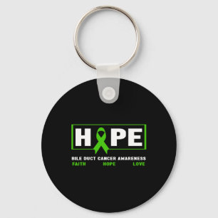 Duct Cancer - Hope Bile Duct Cancer Awareness 1 Keychain