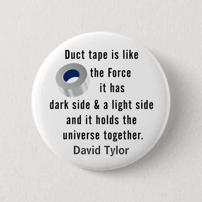 Duct Tape, Engineering humour 2 Inch Round Button (Front)