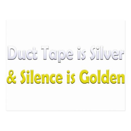 Duct tape is Silver Postcard