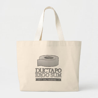 Ductapo Ergo Sum. I duct tape, therefore I am. Large Tote Bag