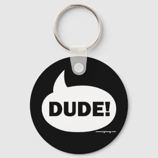 DUDE 1b Keychain