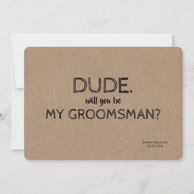 Dude | GROOMSMAN | BEST MAN Funny Proposal Invitation (Front)