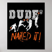 Dude Nailed It - Baller Basketball Player - Hooper