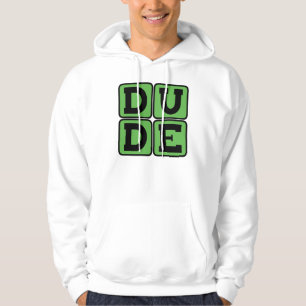 DUDE Slang Bro Funny Four Letter Design Slacker Hoodie