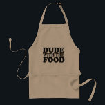 Dude with the food apron<br><div class="desc">Aprons.</div>