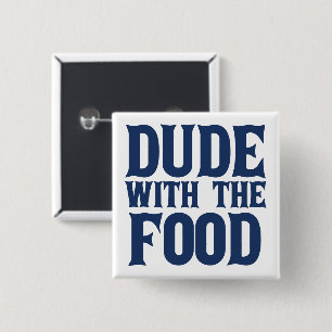 Dude With The Food Blue 2 Inch Square Button