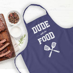 Dude with the Food Funny Navy Blue Grilling Apron<br><div class="desc">The perfect apron for the guy who loves to grill. Two crossed spatulas appear silhouetted in white under the words "Dude with the Food" in white on a navy blue background. Makes an ideal birthday or Father's Day gift.</div>